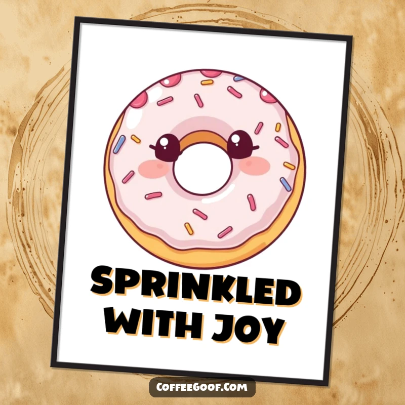 Funny Poster of a beaming donut surrounded by energetic sprinkles, adding a cheerful and sweet touch to decor as a funny gift.