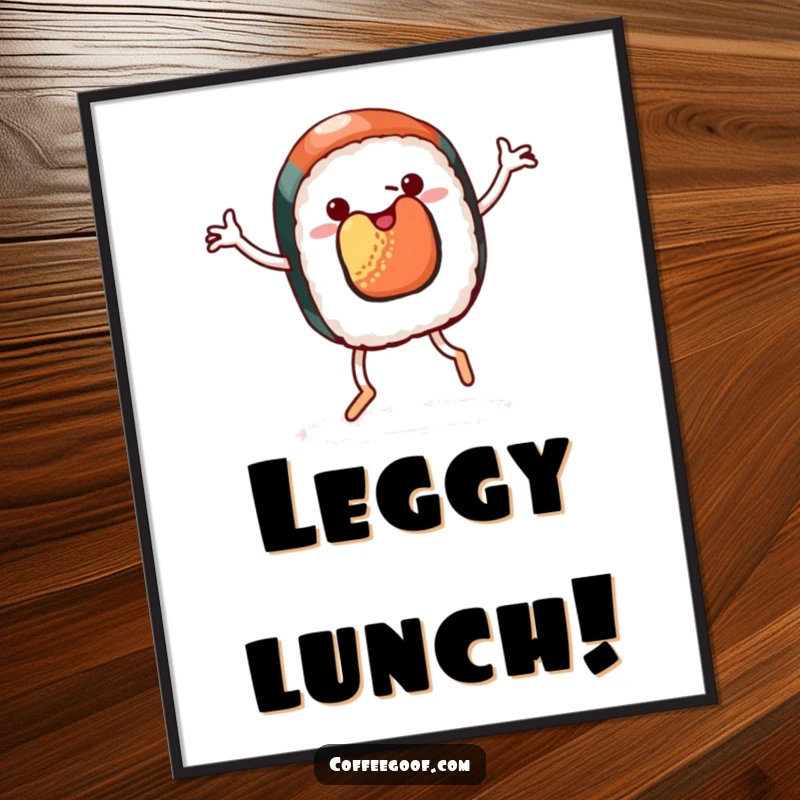 Funny poster art showing a piece of sushi with legs cheerfully doing a jig, radiating happiness and playful food-themed energy.