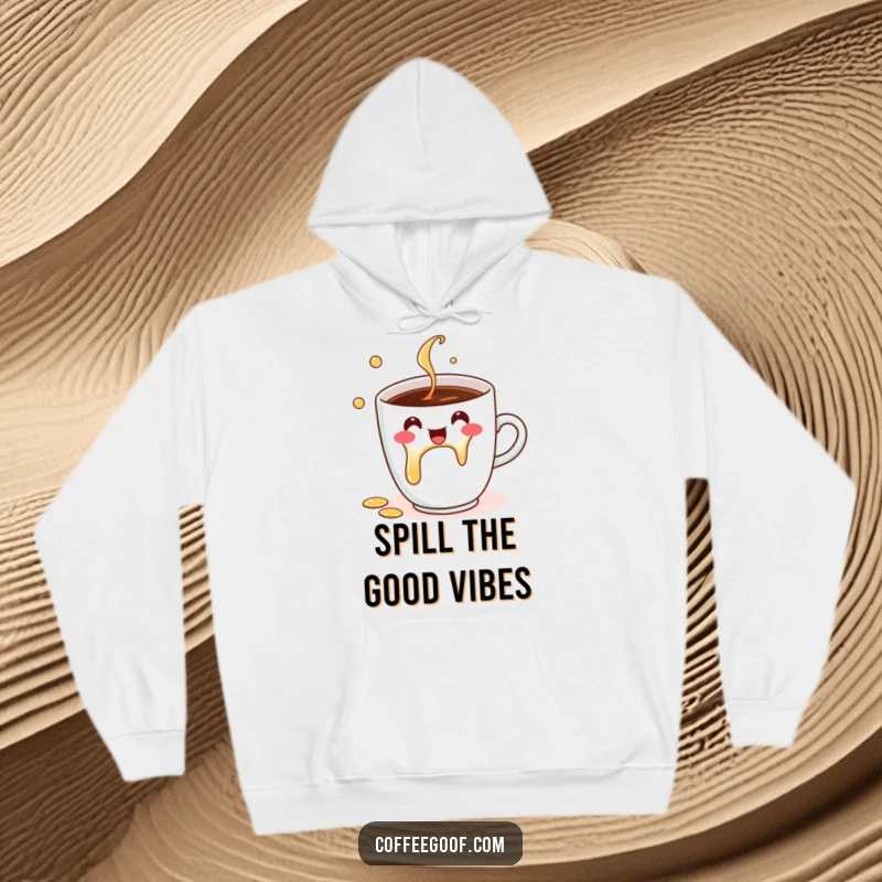 Funny Hoodie with a cute coffee cup character in mid-spill, spreading cheer and warmth, ideal for cozying up with a funny gift.