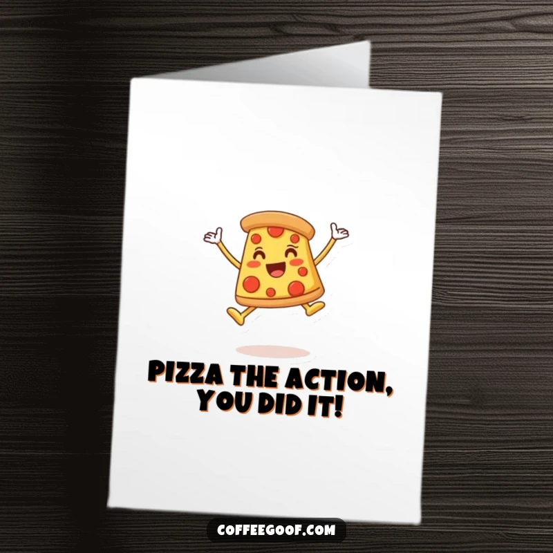 Funny Free Printable Congratulations Card featuring a delighted pizza slice character doing a joyous celebratory leap.