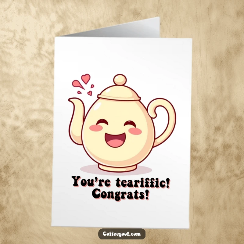 Funny Free Printable Congratulations Card: A happy teapot character pours a stream of giggles, celebrating a wonderful achievement.