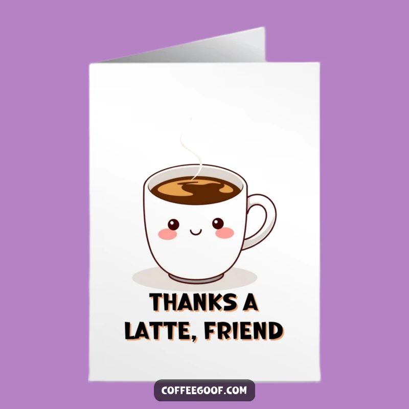Free Printable Thank You Card: Funny Coffee Cup, Grateful Steam, Print-at-Home Gift