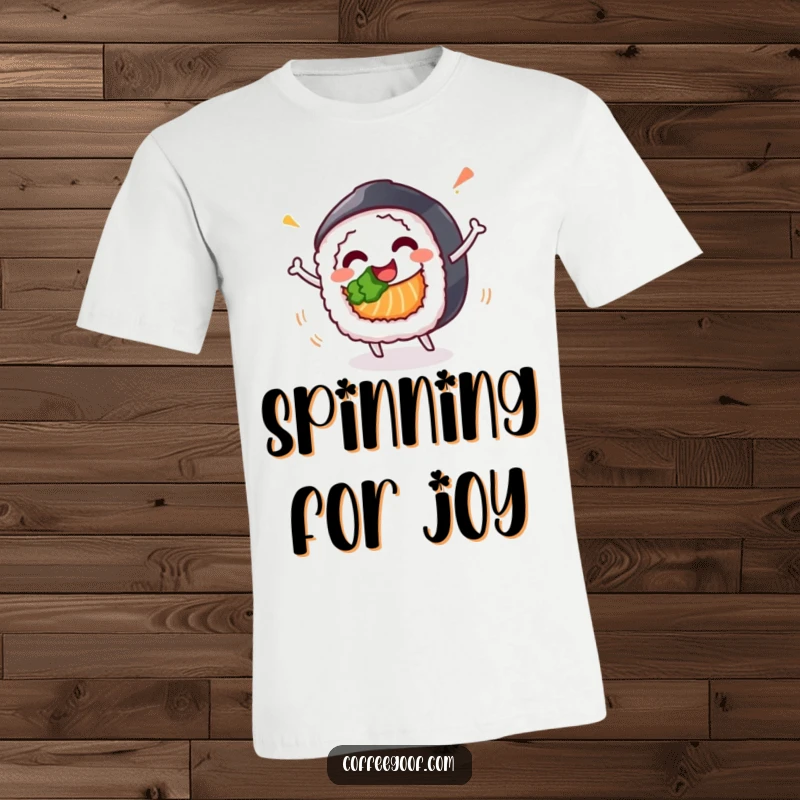 Funny t-shirt with a happy sushi roll character doing a dynamic, celebratory spin, capturing a moment of pure, rolling fun.